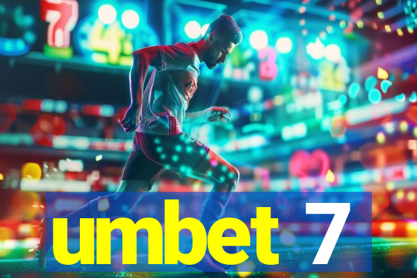 umbet 7